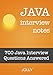 Java Interview Notes: 700 Java Interview Questions Answered