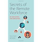 Secrets of the Remote Workforce: By Employees, For Employees