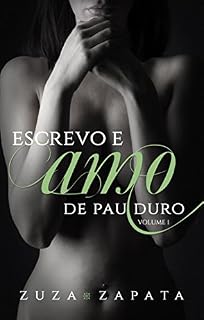 Livro Escrevo e Amo de Pau Duro