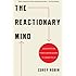 The Reactionary Mind: Conservatism from Edmund Burke to Sarah Palin
