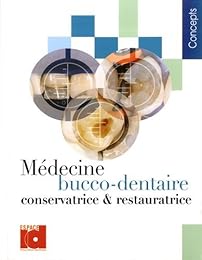 Médecine bucco-dentaire conservatrice et restauratrice