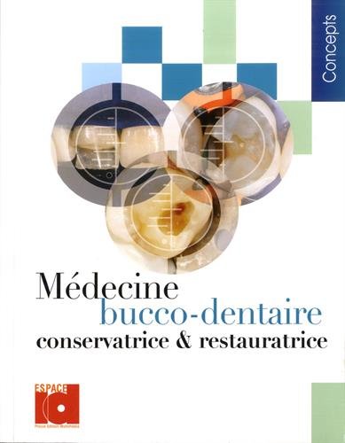 Médecine bucco-dentaire conservatrice et restauratrice