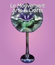 Le Mouvement Arts  Crafts (French Edition)