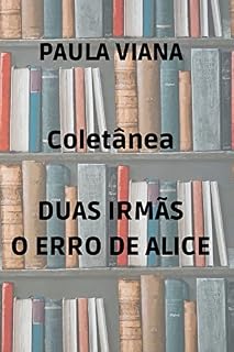 Livro Coletânea Duas Irmãs O erro de Alice