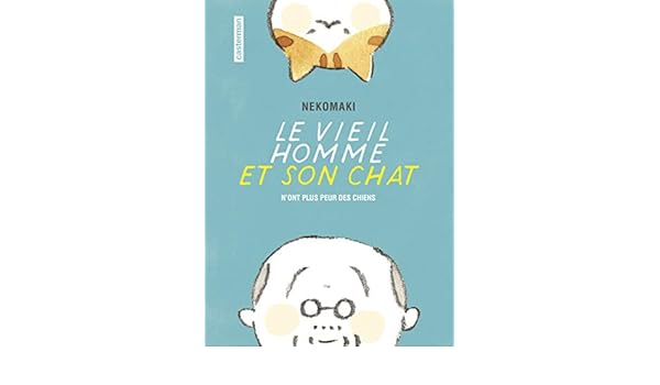 Le Vieil Homme Et Son Chat Tome 1 Le Vieil Homme Et Son