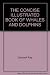 THE CONCISE ILLUSTRATED BOOK OF WHALES AND DOLPHINS 1856272915 Book Cover