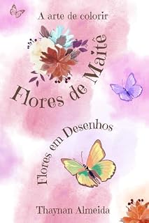 Livro Flores de Maitê : A natureza em Desenhos