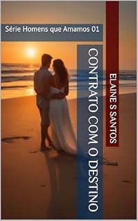 Livro Contrato com o Destino: Série Homens que Amamos 01