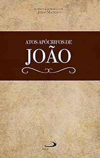 Livro Atos Apócrifos de João: Jonas Machado (Apocrypha)
