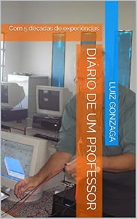 Livro Diário de um Professor: Com 5 décadas de experiências