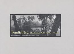 Pondichéry, Chandernagor, Mahé, Karikal et Yanahon