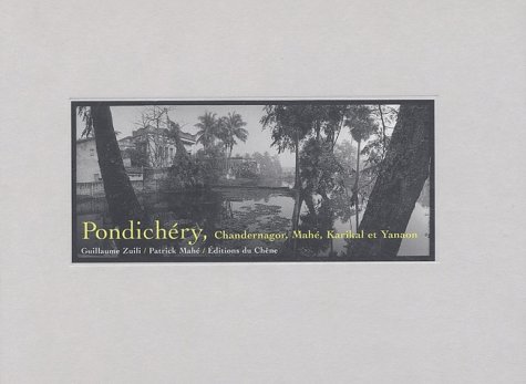 Pondichéry, Chandernagor, Mahé, Karikal et Yanahon