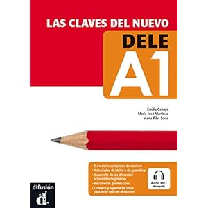 Las claves del nuevo DELE A1. Libro del alumno + Audio