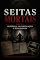 Livro Seitas mortais parte 1 : História, investigação e psicologia (Seitas Mortais: História, investigação e psicologia)