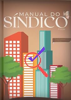 Livro MANUAL DO SÍNDICO: Explore o guia 'Conduzindo Condomínios com Eficiência e Transparência' e aprimore suas habilidades para uma gestão condominial mais eficaz e transparente.