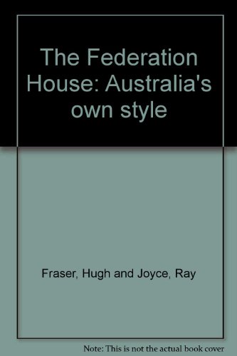The Federation house : Australia's own style
