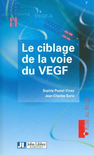 Le  ciblage de la voie du VEGF