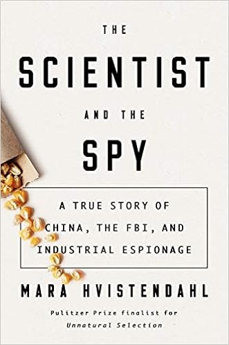 A True Story of China, the FBI, and Industrial Espionage