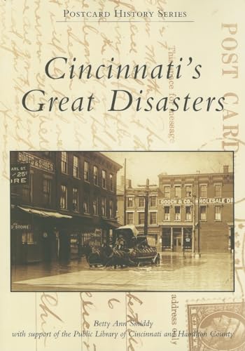 Cincinnati's Great Disasters (OH) (Postcard History Series)