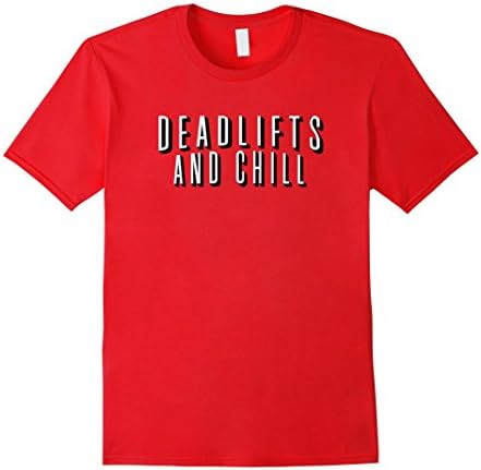 Men's Deadlifts and Chill Funny Movie Workout Gym T-Shirt Medium Red