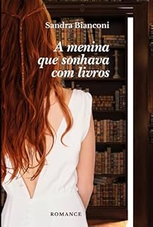 Livro A Menina Que Sonhava Com Livros