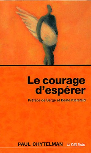 Le  courage d'espérer