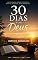 Livro 30 DIAS COM DEUS: UM DEVOCIONAL PARA FORTALECER SUA FÉ, UM DIA DE CADA VEZ