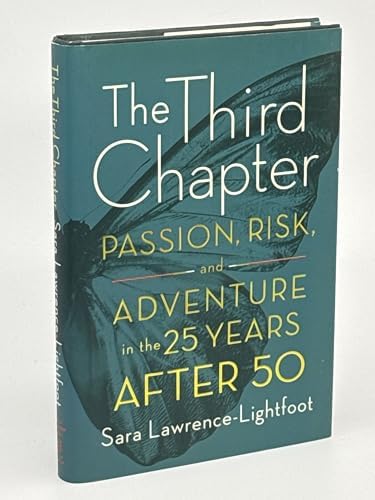 The Third Chapter: Passion, Risk, and Adventure in the 25 Years