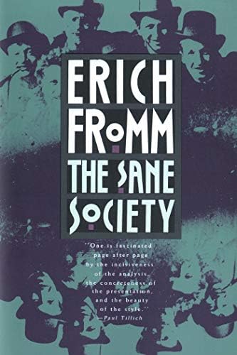 The Sane Society: FROMM, ERICH: Amazon.com: Books