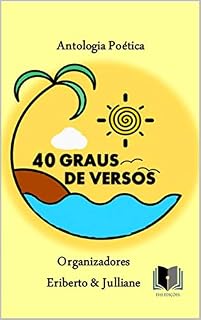 Livro Antologia Poética 40 Graus de Versos