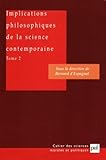 Image de Implications philosophiques de la science contemporaine, tome 2