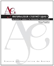 Naturaliser l'esthétique ?