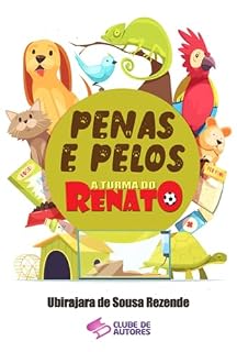 Livro Penas E Pelos - Coleção A Turma Do Renato