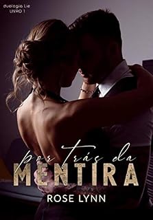 Livro Por trás da mentira — Livro 1: Duologia Lie