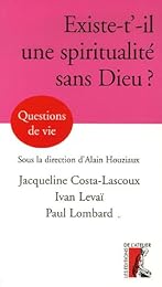 Existe-t-il une spiritualité sans Dieu ?