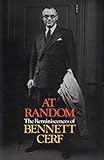 At Random: The Reminiscences of Bennett Cerf by Bennett Cerf (1977-08-12)