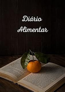 Livro Diário Alimentar: Comida e Emoção