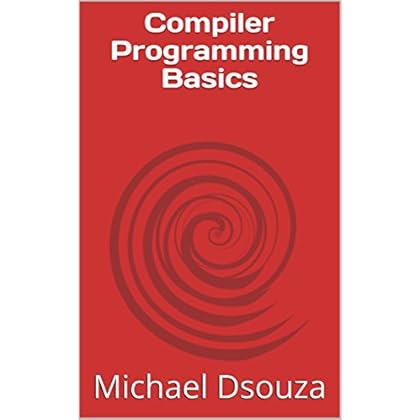 Compiler Programming Basics Compiler Programming Basics