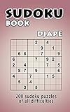 Sudoku book: 200 Sudoku puzzles of all difficulties (Volume 1) by