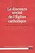 Le discours social de l'Église catholique by 