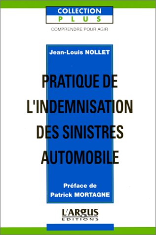 Pratique de l'indemnisation des sinistres automobiles