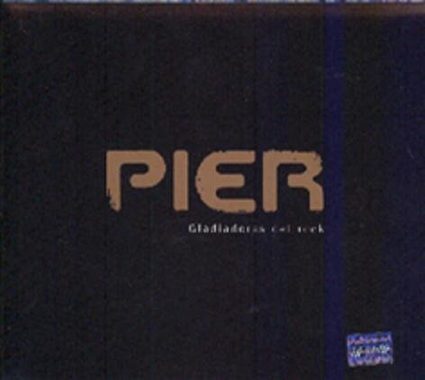 Pier - Gladiadores del Rock - Zortam Music