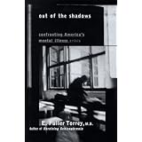Out of the Shadows: Confronting America's Mental Illness Crisis