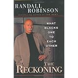 The Reckoning: What Blacks Owe to Each Other