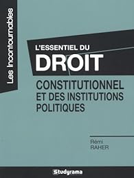 L' essentiel du droit constitutionnel et des institutions politiques