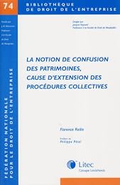 La  notion de confusion des patrimoines, cause d'extension des procédures collectives