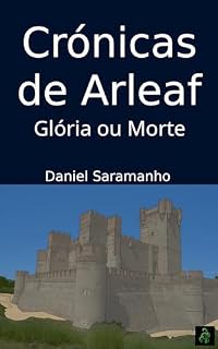 Livro Crónicas de Arleaf: Glória ou Morte