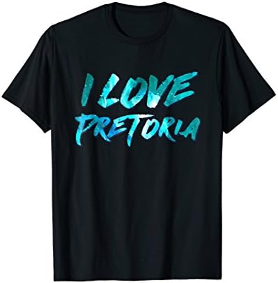 I love Pretoria t-shirt