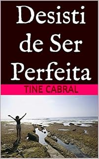 Livro Desisti de Ser Perfeita