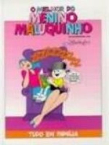 Livro O Melhor Do Menino Maluquinho. Tudo Em Familia